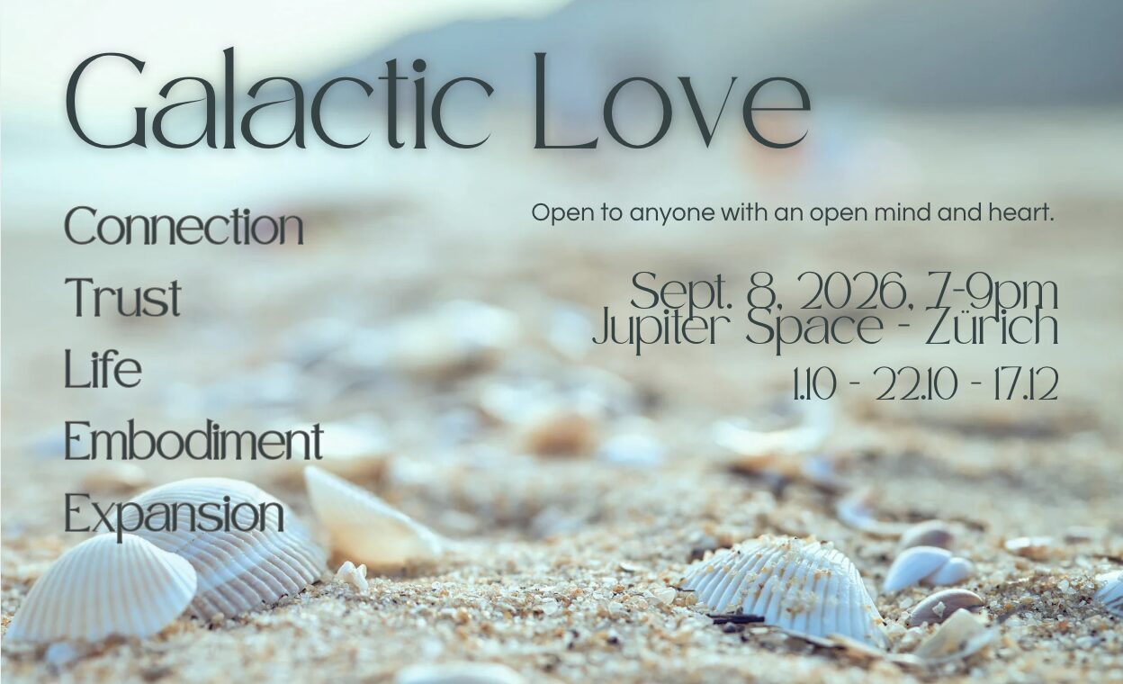 Welcome to our new Galactic Love series in Zürich ! We start on Sept. 8